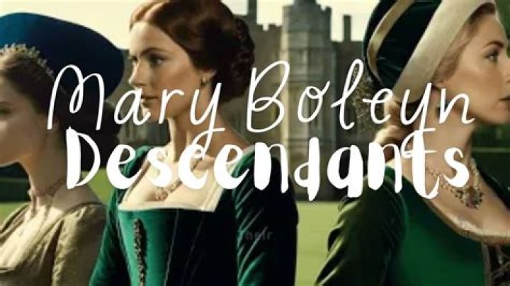 Are there any descendants of Mary Boleyn?