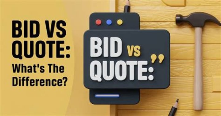 Understanding Bid vs. Quote: A Comprehensive Guide