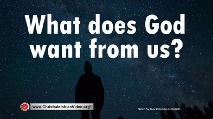 What does God want us to do for him?